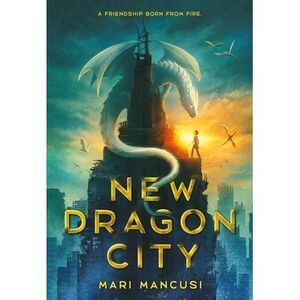 New Dragon City -- Mari Mancusi